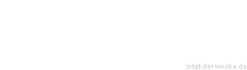 Zitat oder Spruch von Autor b.z.w. Quelle Sch&ouml;ber, J&uuml;rgen - zitat-der-woche.de