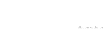 Zitat oder Spruch von Autor b.z.w. Quelle Lars Plessmann - zitat-der-woche.de