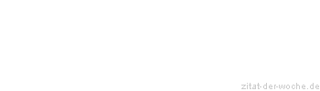 Zitat oder Spruch von Autor b.z.w. Quelle Epikur Samos - zitat-der-woche.de