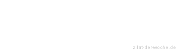 Zitat oder Spruch von Autor b.z.w. Quelle Baltasar Gracian y Morales - zitat-der-woche.de