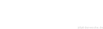 Zitat oder Spruch von Autor b.z.w. Quelle Dorothea Schlegel - zitat-der-woche.de