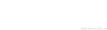 Zitat oder Spruch von Autor b.z.w. Quelle Galileo Galilei - zitat-der-woche.de