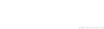Zitat oder Spruch von Autor b.z.w. Quelle Henry David Thoreau - zitat-der-woche.de