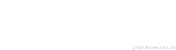 Zitat oder Spruch von Autor b.z.w. Quelle Anton Pavlovic Cechov - zitat-der-woche.de