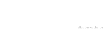 Zitat oder Spruch von Autor b.z.w. Quelle George Orwell - zitat-der-woche.de