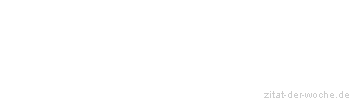 Zitat oder Spruch von Autor b.z.w. Quelle Henry Ford - zitat-der-woche.de