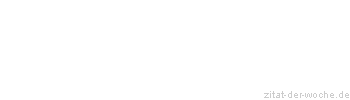 Zitat oder Spruch von Autor b.z.w. Quelle Henry Ford - zitat-der-woche.de