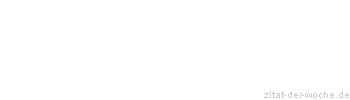 Zitat oder Spruch von Autor b.z.w. Quelle Henry Ford - zitat-der-woche.de