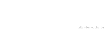 Zitat oder Spruch von Autor b.z.w. Quelle Henry Ford - zitat-der-woche.de