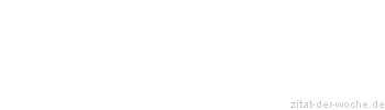 Zitat oder Spruch von Autor b.z.w. Quelle Henry Ford - zitat-der-woche.de