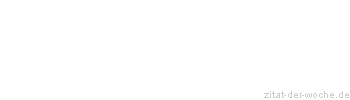 Zitat oder Spruch von Autor b.z.w. Quelle Henry Ford - zitat-der-woche.de