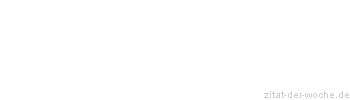 Zitat oder Spruch von Autor b.z.w. Quelle Henry Ford - zitat-der-woche.de