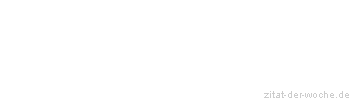 Zitat oder Spruch von Autor b.z.w. Quelle Henry Ford - zitat-der-woche.de