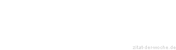 Zitat oder Spruch von Autor b.z.w. Quelle Henry Ford - zitat-der-woche.de