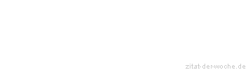 Zitat oder Spruch von Autor b.z.w. Quelle Henry Ford - zitat-der-woche.de