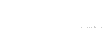 Zitat oder Spruch von Autor b.z.w. Quelle Henrik Ibsen - zitat-der-woche.de