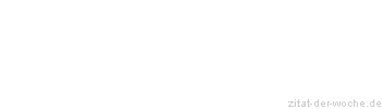 Zitat oder Spruch von Autor b.z.w. Quelle Henrik Ibsen - zitat-der-woche.de