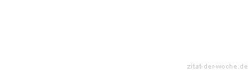 Zitat oder Spruch von Autor b.z.w. Quelle Henrik Ibsen - zitat-der-woche.de