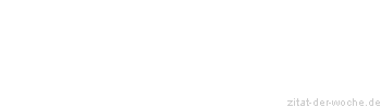 Zitat oder Spruch von Autor b.z.w. Quelle Luc de Clapiers Vauvenargues - zitat-der-woche.de