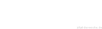 Zitat oder Spruch von Autor b.z.w. Quelle Luc de Clapiers Vauvenargues - zitat-der-woche.de