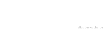 Zitat oder Spruch von Autor b.z.w. Quelle Luc de Clapiers Vauvenargues - zitat-der-woche.de