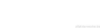 Zitat oder Spruch von Autor b.z.w. Quelle Luc de Clapiers Vauvenargues - zitat-der-woche.de