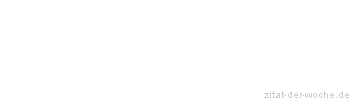 Zitat oder Spruch von Autor b.z.w. Quelle Luc de Clapiers Vauvenargues - zitat-der-woche.de