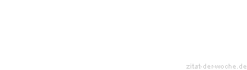 Zitat oder Spruch von Autor b.z.w. Quelle Luc de Clapiers Vauvenargues - zitat-der-woche.de