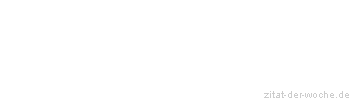 Zitat oder Spruch von Autor b.z.w. Quelle Luc de Clapiers Vauvenargues - zitat-der-woche.de