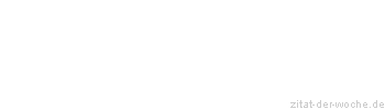 Zitat oder Spruch von Autor b.z.w. Quelle Luc de Clapiers Vauvenargues - zitat-der-woche.de