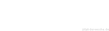 Zitat oder Spruch von Autor b.z.w. Quelle Luc de Clapiers Vauvenargues - zitat-der-woche.de