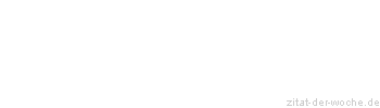 Zitat oder Spruch von Autor b.z.w. Quelle Luc de Clapiers Vauvenargues - zitat-der-woche.de