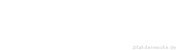 Zitat oder Spruch von Autor b.z.w. Quelle Luc de Clapiers Vauvenargues - zitat-der-woche.de