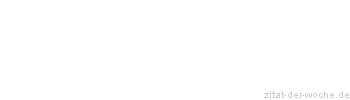 Zitat oder Spruch von Autor b.z.w. Quelle Luc de Clapiers Vauvenargues - zitat-der-woche.de