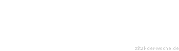 Zitat oder Spruch von Autor b.z.w. Quelle Luc de Clapiers Vauvenargues - zitat-der-woche.de