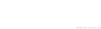Zitat oder Spruch von Autor b.z.w. Quelle Luc de Clapiers Vauvenargues - zitat-der-woche.de