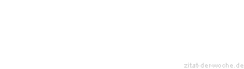 Zitat oder Spruch von Autor b.z.w. Quelle Luc de Clapiers Vauvenargues - zitat-der-woche.de