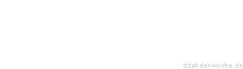 Zitat oder Spruch von Autor b.z.w. Quelle Luc de Clapiers Vauvenargues - zitat-der-woche.de