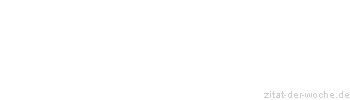 Zitat oder Spruch von Autor b.z.w. Quelle Luc de Clapiers Vauvenargues - zitat-der-woche.de