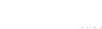 Zitat oder Spruch von Autor b.z.w. Quelle Luc de Clapiers Vauvenargues - zitat-der-woche.de