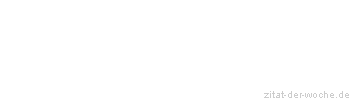 Zitat oder Spruch von Autor b.z.w. Quelle Luc de Clapiers Vauvenargues - zitat-der-woche.de
