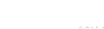 Zitat oder Spruch von Autor b.z.w. Quelle Luc de Clapiers Vauvenargues - zitat-der-woche.de