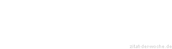 Zitat oder Spruch von Autor b.z.w. Quelle Luc de Clapiers Vauvenargues - zitat-der-woche.de