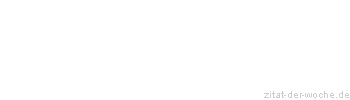 Zitat oder Spruch von Autor b.z.w. Quelle Luc de Clapiers Vauvenargues - zitat-der-woche.de