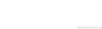 Zitat oder Spruch von Autor b.z.w. Quelle Luc de Clapiers Vauvenargues - zitat-der-woche.de