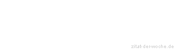 Zitat oder Spruch von Autor b.z.w. Quelle Luc de Clapiers Vauvenargues - zitat-der-woche.de
