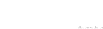 Zitat oder Spruch von Autor b.z.w. Quelle Luc de Clapiers Vauvenargues - zitat-der-woche.de