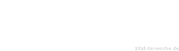 Zitat oder Spruch von Autor b.z.w. Quelle Luc de Clapiers Vauvenargues - zitat-der-woche.de