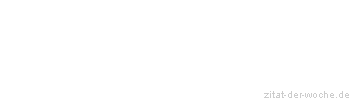 Zitat oder Spruch von Autor b.z.w. Quelle Luc de Clapiers Vauvenargues - zitat-der-woche.de