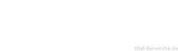 Zitat oder Spruch von Autor b.z.w. Quelle Luc de Clapiers Vauvenargues - zitat-der-woche.de
